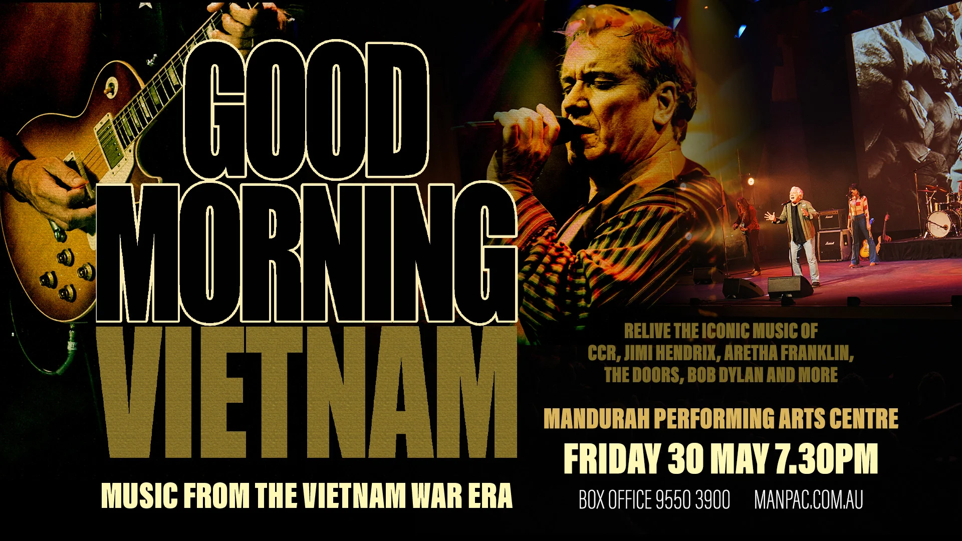 A promotional poster for Good Morning Vietnam: Music from the Vietnam War Era featuring musicians performing on stage and bold text with event details for a show on Friday, May 30th at 7:30 PM at Mandurah Performing Arts Centre.