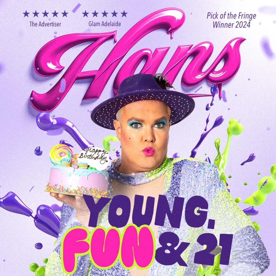 A person in glittery purple attire and hat holds a birthday cake with a Happy Birthday sign. Bold, colorful text reads: Hans: Young, Fun & 21. Banners announce Pick of the Fringe Winner 2024.