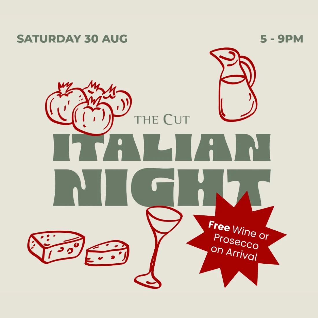 Event poster for Italian Night on Saturday, 30 August, 5-9pm, at The Cut. Illustrations of tomatoes, cheese, wine glass, and jug. Text notes free wine or prosecco on arrival.