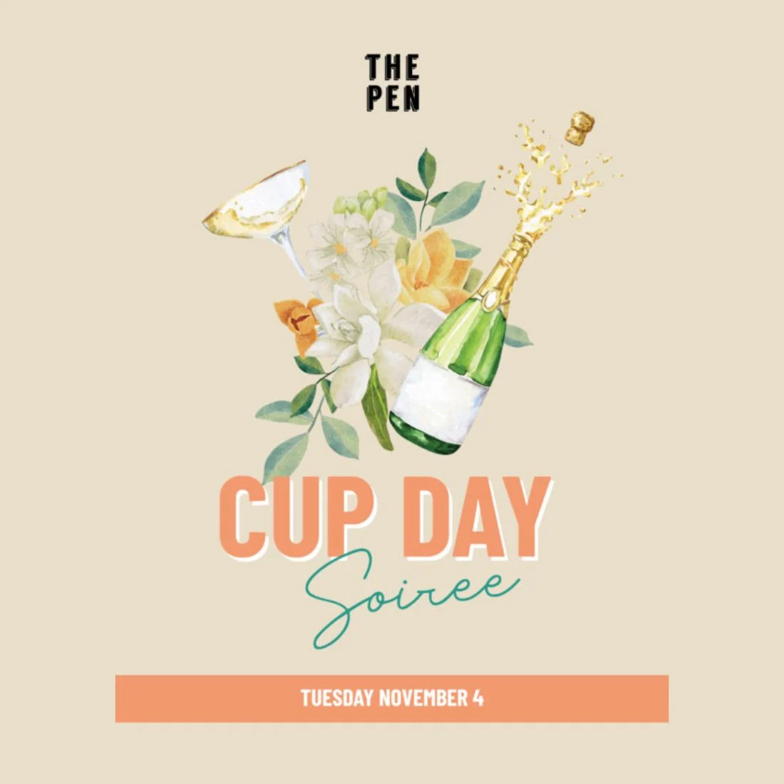 A graphic for The Pen Cup Day Soiree features flowers, a champagne glass, and a popping champagne bottle. Event date: Tuesday, November 4. The background is a light beige color.