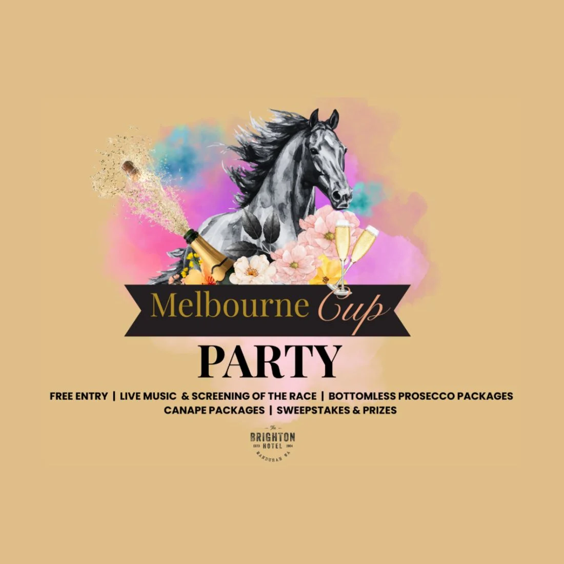 Illustration of a black horse, champagne bottle, glass, and flowers above the text Melbourne Cup Party. Event details below: free entry, live music, screening, prosecco, canapés, sweepstakes, prizes. Brighton Hotel logo at bottom.