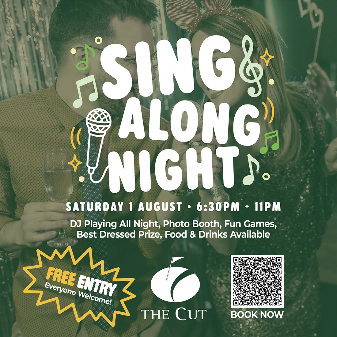 A man and woman pose with drinks at a party. Text reads: “Sing Along Night, Sat 1 August, 6:30PM–11PM. Free entry. The Cut. DJ, photo booth, games, food & drinks. Best dressed prize. QR code for booking."