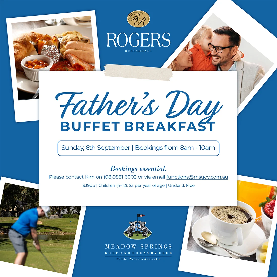 Fathers Day Buffet Breakfast at Rogers Restaurant, Sunday 6th September, bookings 8-10am. Photos of breakfast food, a man with a child, a golfer, and coffee. Meadow Springs Golf and Country Club logo and contact details included.