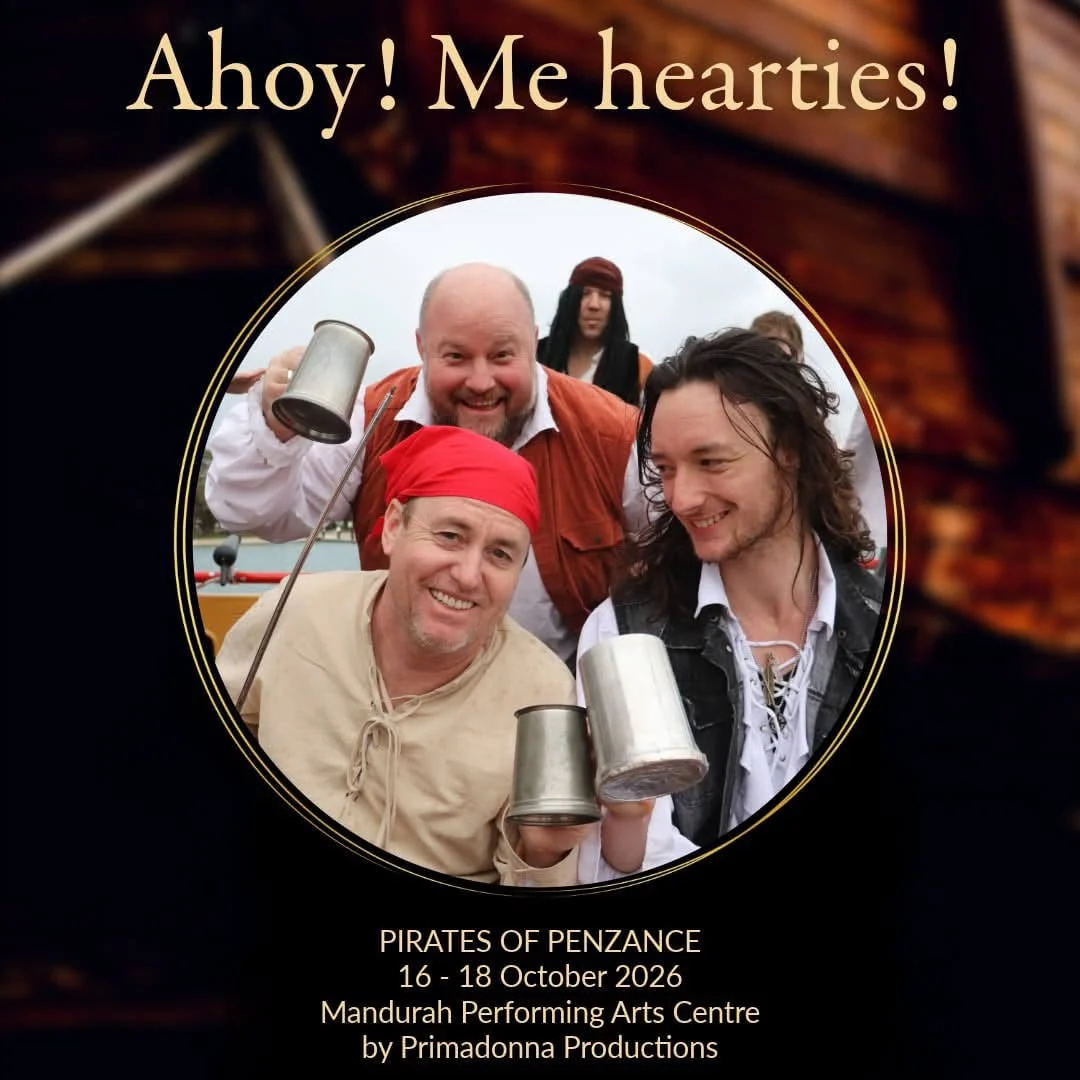 Three people dressed as pirates smile and hold metal mugs. Ahoy! Me hearties! is written above them. Text below gives details for the PIRATES OF PENZANCE show in October 2026 at Mandurah Performing Arts Centre.
