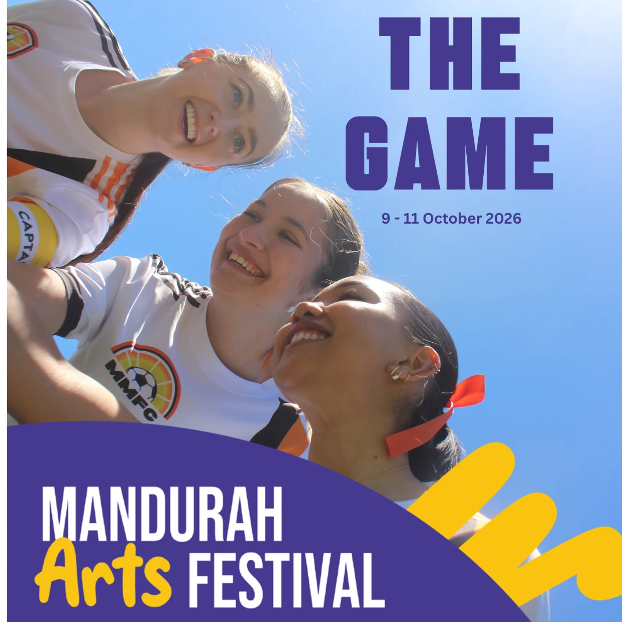 Three smiling young women in sports uniforms stand together under a clear blue sky. Bold text reads THE GAME with dates 9-11 October 2026. Below, it says MANDURAH Arts FESTIVAL on a purple and yellow background.