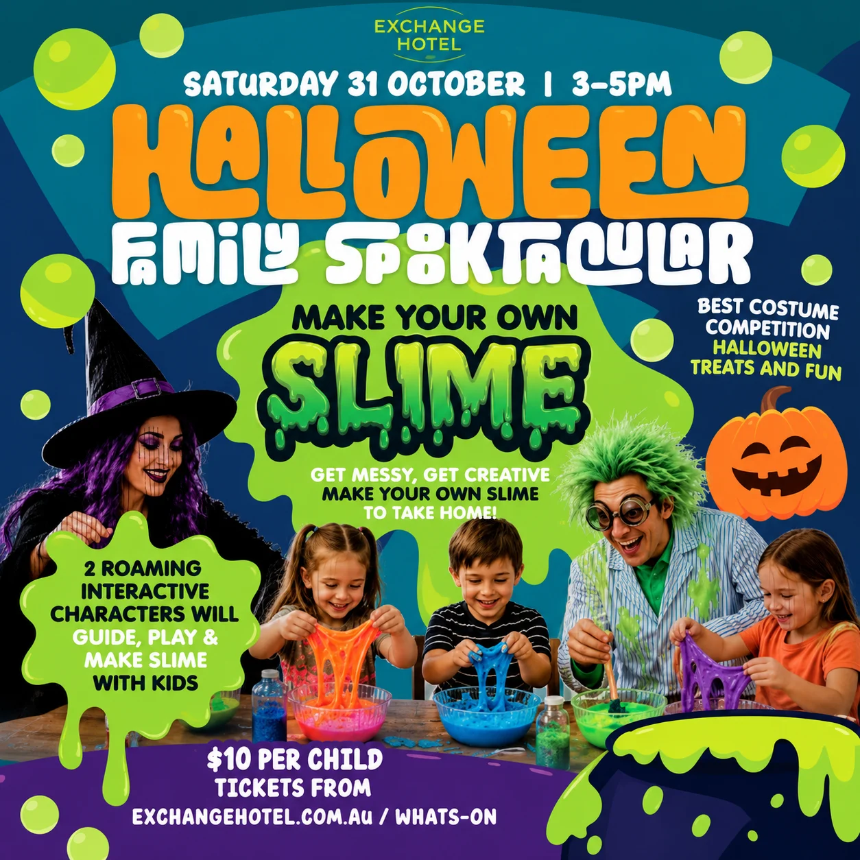 Event flyer for the Exchange Hotel Halloween Family Spooktacular on October 31, 3–5pm, featuring slime-making, a costume competition, and roaming characters; tickets are $10 per child at exchangehotel.com.au/whats-on.